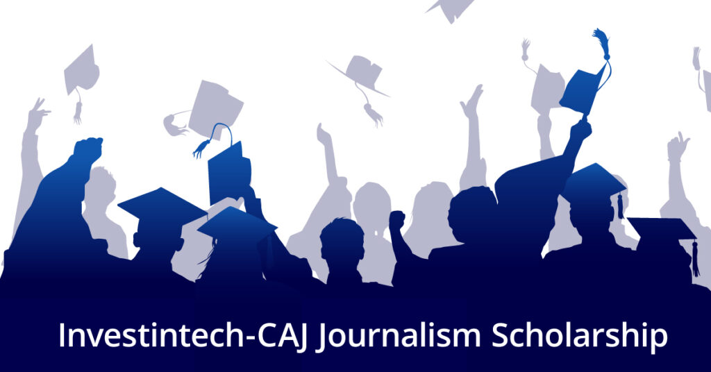 Investintech-CAJ Journalism Scholarship 2022